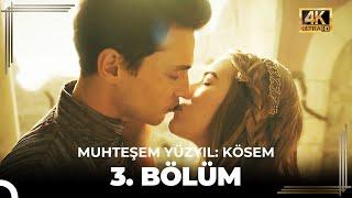 Muhteşem Yüzyıl: Kösem 3. Bölüm (4K)