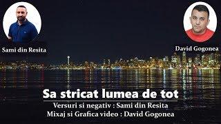 David Gogonea & Sami din Resita / Sa stricat lumea de tot - ( AUGUST 2019 )