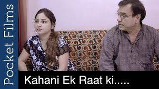 A Story Of a Father and a Daughter - Kahani Ek Raat Ki - Hindi Short Film