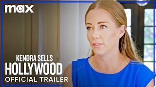 Kendra Sells Hollywood Season 2 | Official Trailer | Max