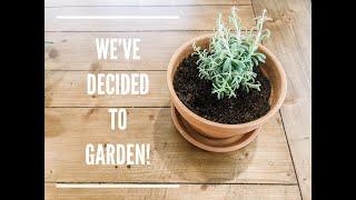 We've decided to Garden!