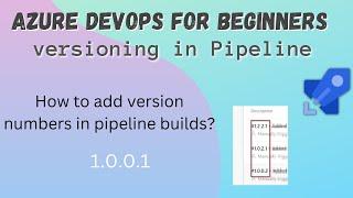 How to add version in azure devops pipeline? |Azure devops for beginner in hindi