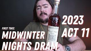 Act 11 (2023) of High West A Midwinter Night's Dram Is Here! | First T8ke