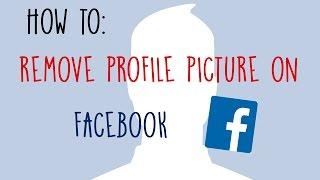 How to Remove Profile Picture on Facebook | 2021 UPDATED