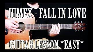 How to Play "FALL IN LOVE" by JUMEX on Guitar for Beginners *TABS*