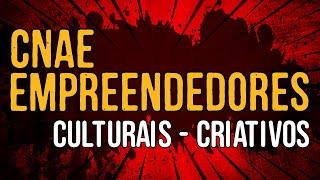 CNAE - Empreendedores Culturais - Criativos