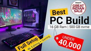 (2023) Best PC Build Under 40000, Best Video Editing and Gaming PC Build Under 40000