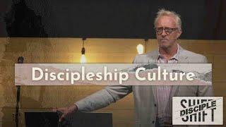 Discipleshift - Discipleship Culture | Mike Breen