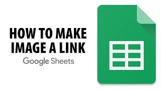 How To Make An Image A Link In Google Sheets
