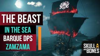 BARQUE DPS Zamzama - The Beast in the Sea | Skull and Bones Build