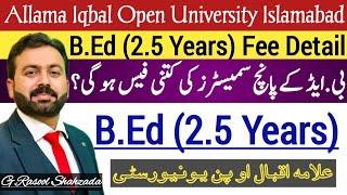 B.Ed (2.5 Years) Fee Detail | Allama Iqbal Open University | AIOU