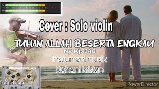 Instrumen kidung rohani kristen. Tuhan Allah beserta engkau. Solo violin