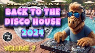 BACK TO THE DISCO HOUSE 2024  #7 | Remixes Phil Collins, Donna Summer, ABBA, CHIC, CeCe Peniston...