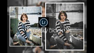 Luxury Black - Lightroom presets || Dark Editing || Black Tone-full tutorial