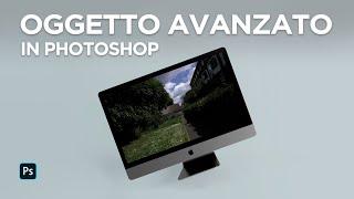 Oggetto avanzato in Photoshop, a cosa serve e quali sono i suoi vantaggi | Photoshop Tutorial