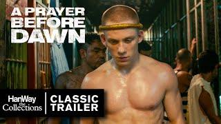 A Prayer Before Dawn - Classic Trailer (2017) - HanWay Films