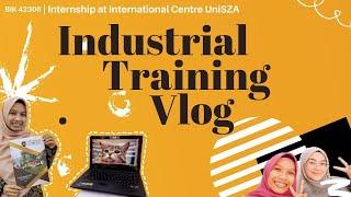 BIK42306 : INDUSTRIAL TRAINING | INTERNSHIP AT INTERNATIONAL CENTRE UniSZA