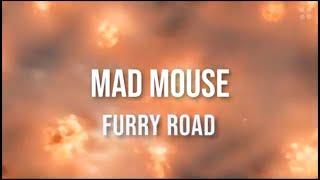 MadMouse:Furry Road