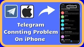 How to fix Telegram Connecting Problem In iPhone