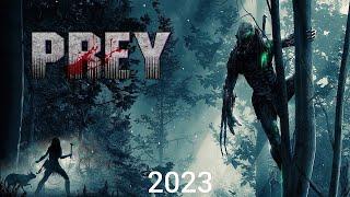Prey (2023) _ Full Length Hollywood Action Thriller Movie