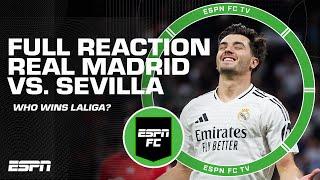 FULL REACTION: Real Madrid WINS vs. Sevilla  Who’s in FAVOR to win LALIGA?  | ESPN FC