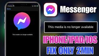 this media is no longer available messenger iphone|how to fix media is no longer available messenger