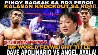 DAVE APOLINARIO VS ANGEL AYALA!  PINOY BAGSAK SA RD3 PERO!! IBF WORLD FLYWEIGHT TITLE FIGHT! HANEY??