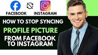 HOW TO turn off FACEBOOK and INSTAGRAM profile picture sync (NEW FULL GUIDE)