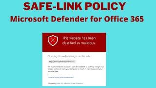 Microsoft Defender for Office 365, Safe Link Policy Setup and Demo, Pt-3