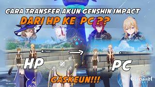 BUAT YG BINGUNG PINDAHIN AKUN GENSHIN IMPACT DARI HP KE PC, TONTON SAMPAI HABIS!!!