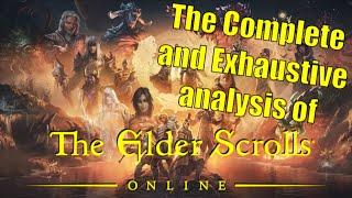 A Complete and Exhaustive Analysis of the Elder Scrolls Online