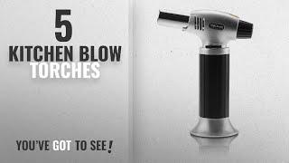 Top 10 Kitchen Blow Torches [2018]: GiBot Blow Torch Lighter Kitchen Butane Culinary Torch Chef