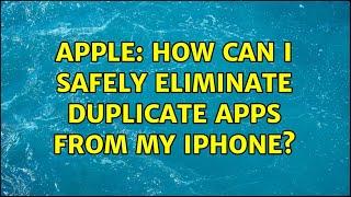 Apple: How can I safely eliminate duplicate apps from my iPhone? (2 Solutions!!)