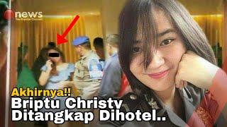 Kronologi Detik-Detik Polwan Cantik Briptu Christy Ditangkap Dihotel