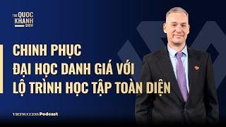 Dr. Robert Mullins, SNA |Chinh phục đại học danh giá với lộ trình học tập toàn diện| TQKS#96