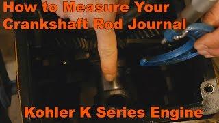 How to Measure Crankshaft Journal on Kohler K Series Engine K321