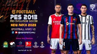 PES 2013 | Next Season Patch 2023 Review & Gameplay - eFootball HANO V2