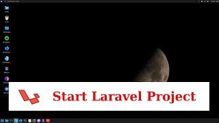 How to Start Laravel Project