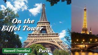 On Paris Eiffel Tower with History, at Night - France Travel Video