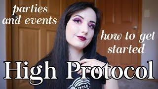 High Protocol BDSM: A Guide to Parties, Training, Relationships and More!