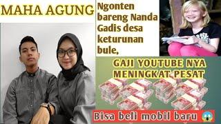 ⬆️ NGONTEN BARENG NANDA GADIS DESA KETURUNAN BULE VIRAL, SEGINI GAJI YOUTUBE NYA MAHA AGUNG TERBARU