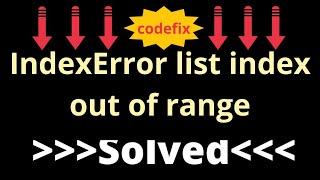 "Debugging Python: Solving IndexError 'List Index Out of Range'"