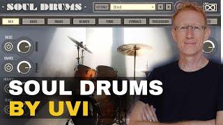 Meet Your Virtual Drummer - UVI Soul Drums - Walkthrough and Demo