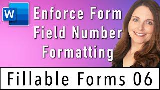 Enforce Form Field Number Formatting - Create Fillable Forms in Word Course Lesson 6