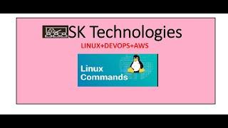 SK-Technologies ! Linux Class-01- Basic Commands