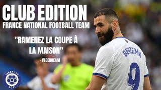 "Ramenez la coupe à la maison" | CLUB EDITION France National Football Team