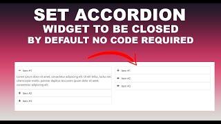 How to Set Elementor Accordion Widget to Close By Default on Page Reload (No Code)