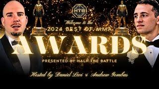 Best of 2024 MMA Awards Presented By Half The Battle