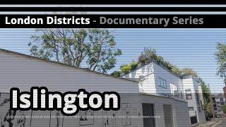 London Districts: Islington (Documentary)