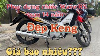 Phục dựng chiếc Wave RS sau 14 năm đẹp keng, giá bao nhiêu???